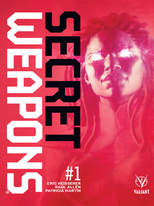 Title details for Secret Weapons (2017), Issue 1 by Raul Allen - Available